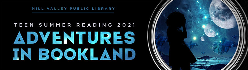 Adventures in Bookland teen summer reading logo: silhouette
of a girl standing in front of a large porthole style window looking out on a sci-fi fantasy scene with an oversized moon and betta fish swimming in the sky