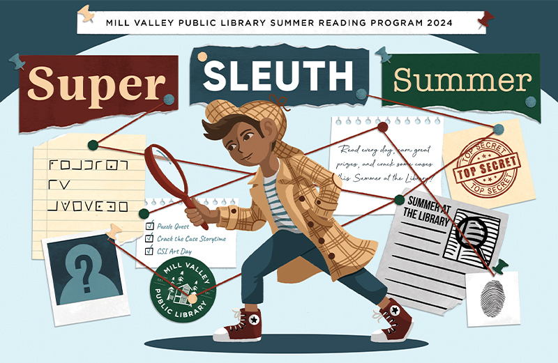 image of the
Super Sleuth Summer summer reading artwork featuring a Super Sleuth Sam in a Sherlock Holmes inspired outfit holding a 
magnifying glass. Behind Sam is a suspect board with various elements such as notes, fingerprints, and news clippings 
held with thumbtacks and connected with red string.